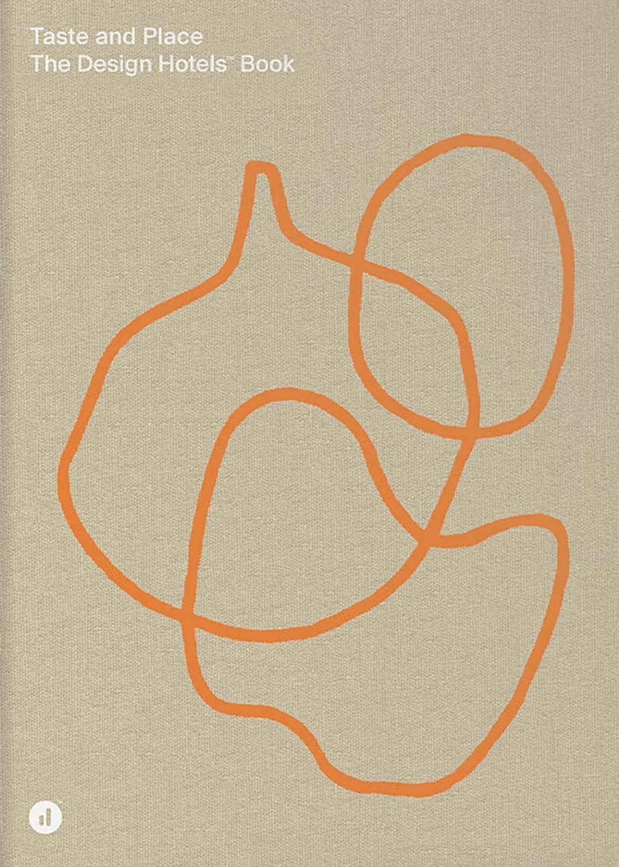 New Mags Taste and Place: The Design Hotels Book